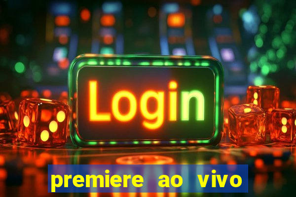 premiere ao vivo gratis futebol